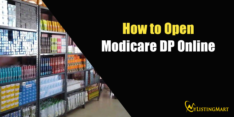 How to Open Modicare DP