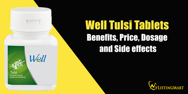 Well Tulsi tablet benefits